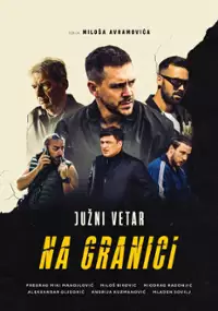 Plakat serialu Juzni vetar: Na granici