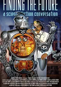 Plakat filmu Finding the Future: A Science Fiction Conversation