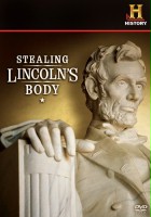 plakat filmu Stealing Lincoln's Body
