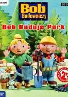 plakat filmu Bob Budowniczy: Bob buduje park