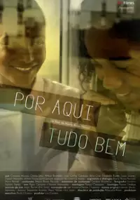 Plakat filmu Por Aqui Tudo Bem