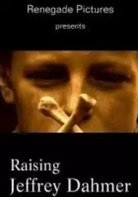 Plakat filmu Raising Jeffrey Dahmer
