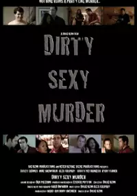 Plakat filmu Dirty Sexy Murder