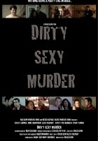 plakat filmu Dirty Sexy Murder