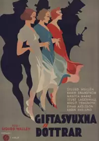 Plakat filmu Giftasvuxna d&ouml;ttrar