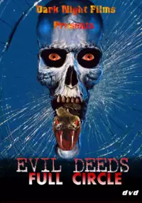 Plakat filmu Evil Deeds: Full Circle