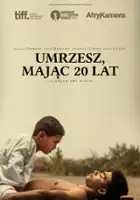 plakat filmu Umrzesz w wieku 20 lat