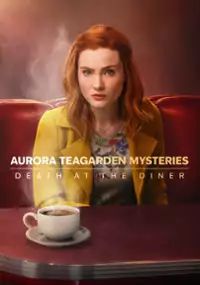 Plakat filmu Aurora Teagarden Mysteries: Death at the Diner