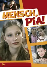Plakat serialu Mensch, Pia!