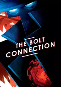 Plakat filmu The Bolt Connection
