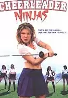 plakat filmu Cheerleader Ninjas