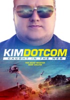 plakat filmu Kim Dotcom: Caught in the Web