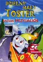 plakat filmu Dzielny Mały Toster ratuje przyjaciół