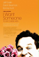 plakat filmu I Want Someone to Eat Cheese with
