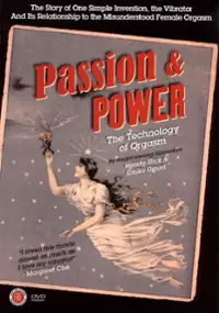 Plakat filmu Passion & Power: The Technology of Orgasm