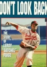 Plakat filmu Don't Look Back: The Story of Leroy 'Satchel' Paige