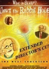 Plakat filmu What the Bleep!?: Down the rabbit hole.