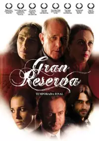Plakat serialu Gran Reserva