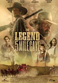 Plakat filmu The Legend of 5 Mile Cave