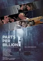 plakat filmu Parts Per Billion