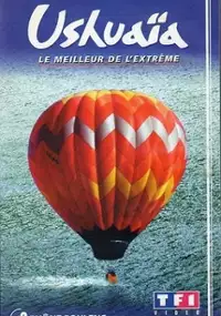Plakat serialu Ushua&iuml;a, le magazine de l&#39;extr&ecirc;me
