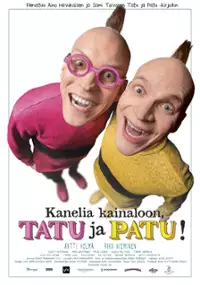 Plakat filmu Kanelia kainaloon, Tatu ja Patu!