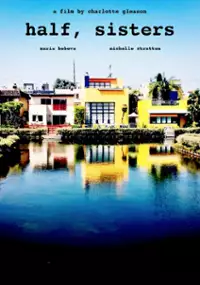 Plakat filmu Half, Sisters