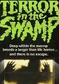 Plakat filmu Terror in the Swamp