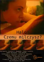 plakat filmu Halo! Czemu milczysz?