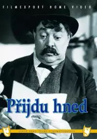 Plakat filmu Přijdu hned