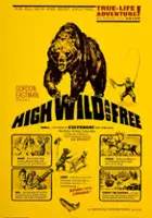 plakat filmu High, Wild and Free