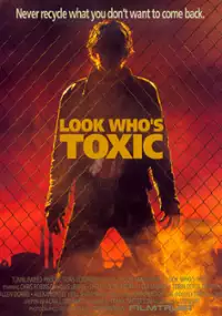 Plakat filmu Look Who's Toxic