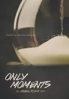 plakat filmu Only Moments
