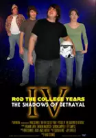 plakat filmu Rod the College Years: Episode IV - The Shadows of Betrayal