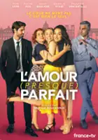 plakat serialu L'amour (presque) parfait