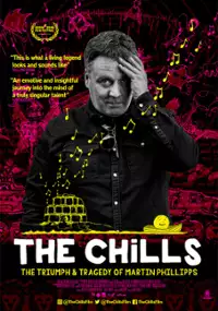 Plakat filmu The Chills: The Triumph and Tragedy of Martin Phillipps