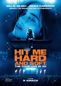 Billie Eilish - Hit Me Hard and Soft: The Tour (w technologii 3D)