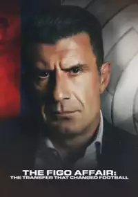 Plakat filmu Transfer Luísa Figo: Dzień, który zmienił futbol