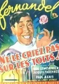 Plakat filmu Ne le criez pas sur les toits
