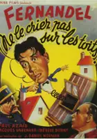 Pierre Feuill&egrave;re / Ne le criez pas sur les toits