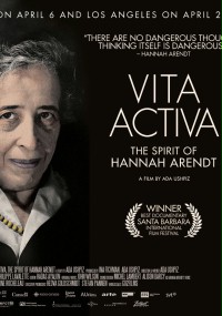 Vita Activa: The Spirit Of Hannah Arendt