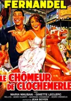 plakat filmu Le ch&ocirc;meur de Clochemerle