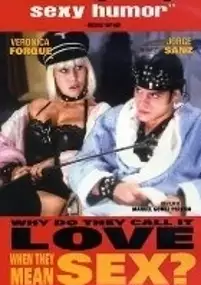 Plakat filmu Dlaczego nazywają to miłością, jeśli to seks?
