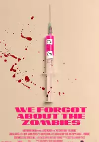 Plakat filmu We Forgot about the Zombies