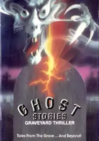 Plakat filmu Ghost Stories: Graveyard Thriller
