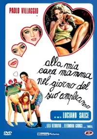 Plakat filmu Alla mia cara mamma nel giorno del suo compleanno