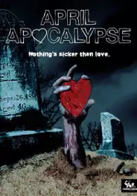 Plakat filmu April Apocalypse