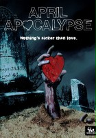 plakat filmu April Apocalypse