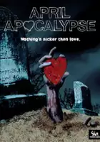 plakat filmu April Apocalypse