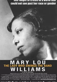 Plakat filmu Mary Lou Williams: The Lady Who Swings the Band